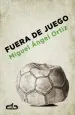 PDF Fuera de Juego del autor Miguel Ángel Ortiz