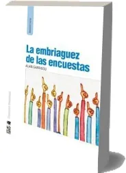 Descargar «La Embriaguez de Las Encuestas» PDF + Resumen 2022