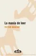PDF La Manía de Leer del autor Víctor Moreno