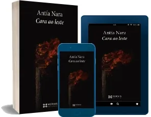«Cara ao Leste» eBook free Antía Nara PDF 2022 Google Drive