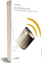 «La Aventura de oír» | Ana Pelegrín - Descargar PDF o ePub 2022