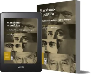 Marxismo y Política. La Dualidad de Poderes y Otros Ensayos de Carlos Nelson Coutinho completo en TXT, PDF, WORD, DOC, CHM, DOCX, EPUB, DjVu bajar libro gratis 2022