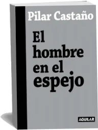 ePub + PDF descarga gratuita El Hombre en el Espejo Google Drive