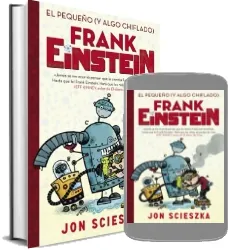 Bajar «El Pequeño Frank Einstein» de Jon Scieszka en PDF o ePub gratis 2022 + resumen