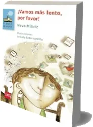 Descarga ¡Vamos más Lento, por Favor! PDF / Neva Milicic Müller 2022 Mega