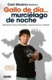 PDF Gallo de día Murciélago de Noche del autor Dani Moreno