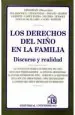 PDF Los Derechos Del Niño en la Familia. Discurso y Realidad del autor Cecilia Grosman