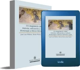 Leer «Un Magisterio Vital: Historia, Educación y Cultura. Homenaje a Héctor Herrera Cajas» descarga PDF + eBook