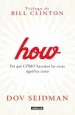 PDF How. Por qué Cómo Hacemos Las Cosas Significa Tanto del autor Dov Seidman