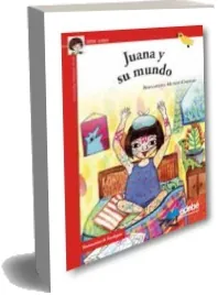 «Juana y su Mundo» (PDF) gratis | Bernardita Muñoz Chereau 2022 Google Drive