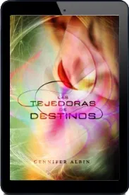 Las Tejedoras de Destinos descarga gratuita + resumen