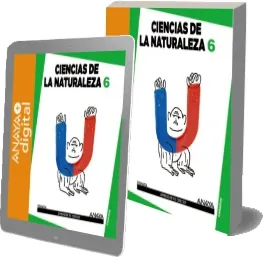 Descargar «Ciencias de la Naturaleza 6. Primaria. Anaya» de Ricardo Gómez Gil gratis PDF 2022 + ePub