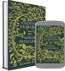Google Books en PDF: Cuentos Extraños para Niños Peculiares de Ransom Riggs edición 2022 | Kindle - iPad descargas ilimitadas