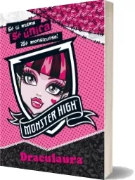 ePub + PDF «Monster High. Sé Única. Draculaura» descarga gratuita 2022 + resumen