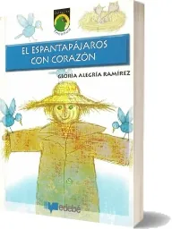 eBook «El Espantapájaros Con Corazón» - Gloria Alegría Ramírez - Completo GRATIS 2022 + resumen