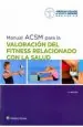 PDF Acsm Manual para la Valoracion Del Fitness Relacionado Con la Salud del autor American College of Sport Medicine