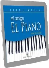 [PDF] » «Mi Amigo el Piano» » Elena Waiss + resumen completo 2022