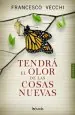 PDF Tendrá el Olor de Las Cosas Nuevas del autor Francesco Vecchi