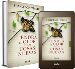 Descargar Tendrá el Olor de Las Cosas Nuevas | Francesco Vecchi + eBook