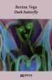 PDF Dark Butterfly del autor Rexina Vega