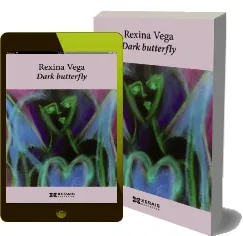 «Dark Butterfly» eBook 1 link | Rexina Vega 2022 + resumen