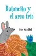 PDF Ratoncito y el Arco Iris del autor Petr Horáček