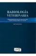 PDF Radiologia Veterinaria. Informacion Necesaria para Una Mejor Utilizacion y Mayor Aprovechamiento Del Metodo del autor Daniel Horacio Simone
