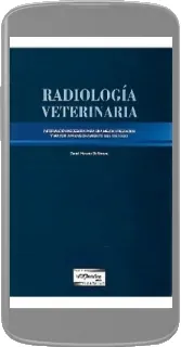 Descarga «Radiologia Veterinaria. Informacion Necesaria para Una Mejor Utilizacion y Mayor Aprovechamiento Del Metodo» de Daniel Horacio Simone en español completo sin registro 2022 Mega