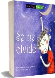 Descargar «Se me Olvidó» de Neva Milicic editorial Zig Zag 2022 + ePub