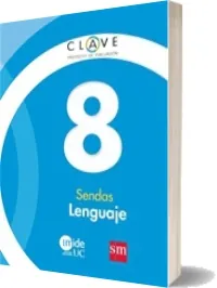 Lenguaje. 8 Básico. Clave Sendas. Texto Descargar libro en PDF + ePub