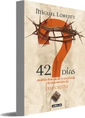 Drive 42 Días. Análisis Forense de la Crucifixión y la Resurrección de Jesucristo en digital
