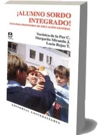 PDF libro Alumno Sordo Integrado. Guía para Profesores de Educación General.