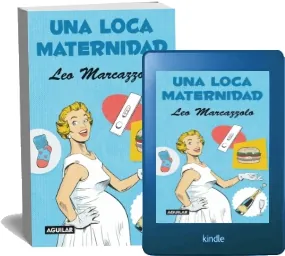 Descargar ePub Una Loca Maternidad de Leo Marcazzolo Mega