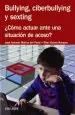 PDF Bullying, Ciberbullying y Sexting del autor José Antonio Molina Del Peral