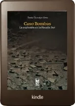 Descargar gratis Caso Bombas. La Explosión en la Fiscalía Sur online de la editorial Lom