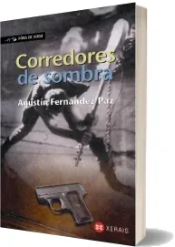 Google Books en PDF: Corredores de Sombra de Agustín Fernández Paz en Gallego BMP, TCR, EPUB, PNG, PDF, DOCX, WORD, TXT, DOC edición 2022 | Android - iPhone descargas ilimitadas