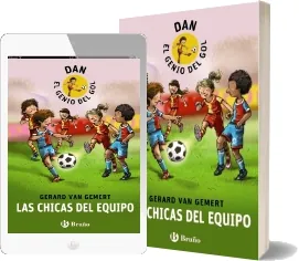 Libro descargar PDF + ePub Dan, el Genio Del Gol. Las Chicas Del Equipo