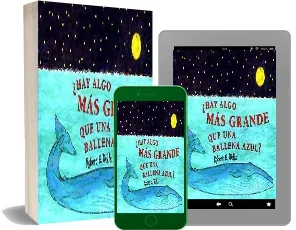 ¿Hay Algo más Grande Que Una Ballena Azul? leer online + ePub