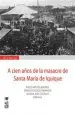 PDF A Cien Años de Santa María de Iquique del autor Pablo Artaza
