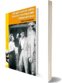 Descarga Deja Que Los Perros Ladren - El Senador no es Honorable - El Delantal Blanco PDF gratis + ePub