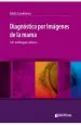 PDF Diagnostico por Imagenes de la Mama. Un Enfoque Clinico del autor Gilda Cardenosa