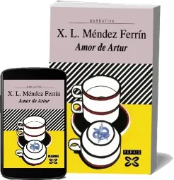 Amor de Artur de X. l. Méndez Ferrín descargar libro completo gratis Mega