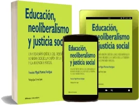 Google Books en PDF: Educación, Neoliberalismo y Justicia Social de Francisco Miguel Martínez Rodríguez en Español Ivoox, Ddownload, Dropbox, Torrent, EliteTorrent, Google Drive, MediaFire, Apple iCloud, 1fichier | Kindle - iPad descargas ilimitadas