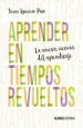 PDF Aprender en Tiempos Revueltos del autor Juan Ignacio Pozo