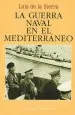 PDF La Guerra Naval en el Mediterráneo del autor Luis de la Sierra