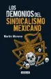PDF Los Demonios Del sindicalismo Mexicano del autor Martín Moreno