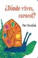 PDF ¿Dónde Vives, Caracol? del autor Petr Horáček