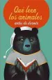 PDF Qué Leen Los Animales antes de Dormir del autor Noé Carlain