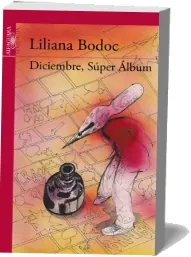 Diciembre, Súper Álbum PDF gratis | Liliana Bodoc 2022 + resumen