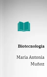 Bajar «Biotecnologia» de Maria Antonia Muñoz en PDF o ePub 2022 + resumen